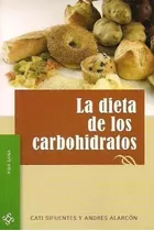 La Dieta De Los Carbohidratos - Cati Sifuentes