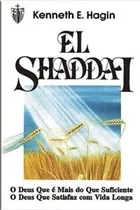 Livro El Shaddai Hagin, Kenneth E.