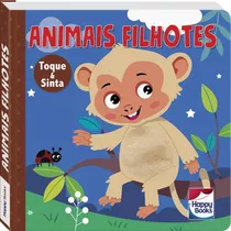 Animais Fofuchos - Toque E Sinta: Animais Filhotes, De Mammoth World. Happy Books Editora Ltda., Capa Dura Em Português, 2022