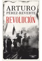 Libro Revolución - Arturo Pérez-reverte