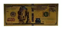 Billete Plat 100 Dolar De Coleccion Star Wars R2-d2 Arturito