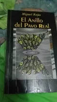 El Anillo Del Pavo Real. Miguel Rojas