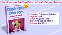 Libro Cómo Hacer Cake Pops (paletas De Pastel) Chupetas