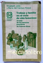 Trabajo Familia Ciclo Vida Femenino Sectores Populares Jelin