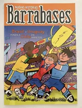 Comic Nacional: Barrabases - Brasil Y Uruguay Ponen A Chile En Aprietos. Historias Completas. Editorial Unlimited