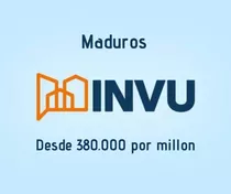 Planes Maduros Del Invu 4-7 / 10-12 , Desde 380.000 X Millon