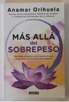 Más Allá Del Sobrepeso / Anamar Orihuela