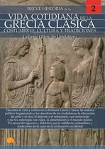 Breve Historia E La Vida Cotidiana De La Grecia Clásica T. Ii, De Gonzalo Ollero De Landáburu. Editorial Nowtilus, Tapa Blanda En Español, 2019