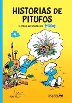 Pitufos Clasicos 04: Historias De Pitufos - Peyo, De Peyo. Merci Editorial, Tapa Blanda En Español, 2022