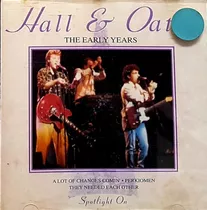 Cd Dary Hall & John Oates - The Early Years - Javelin 1993 -