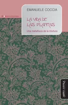 La Vida De Las Plantas - Emanuele Coccia