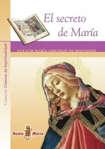 El Secreto De Maria - S. L. Ma Grignon De Montfort - Sma