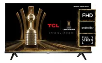 Televisor Tcl Smart Tv 40'' Led Full Hd Hdr 60hz Android Tv