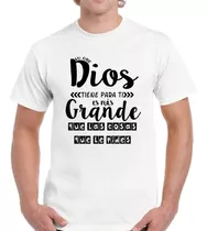 Remera De Hombre Frase Lo Que Dios Tiene Para Ti Es Mas