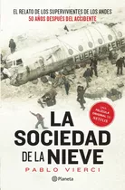 La Sociedad De La Nieve, De Pablo Vierci. Editorial Planeta, Tapa Blanda En Español