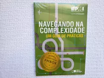 Navegando Na Complexidade - Um Guia De Práticas De Pmi  Project Management Institute Pela Saraiva (2016)