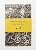 Notas Para Un Seminario Sobre Foucault - Mario Montalbetti