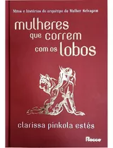 Livro Mulheres Que Correm Com Os Lobos