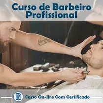 Curso Ead Videoaula Torne-se Um Barbeiro + Certificado
