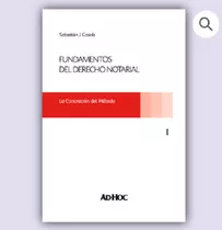 Fundamentos Del Derecho Notarial - Cosola, Sebastián