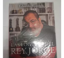 Las Locuras Del Rey Jorge - Eduardo Blaustein