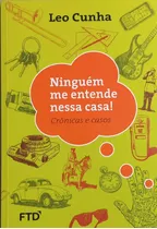 Ninguem Me Entende Nessa Casa!