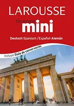 Diccionario Mini Espaãâ±ol-alemãâ¡n / Deutsh-spanisch, De Larousse Editorial. Editorial Larousse, Tapa Dura En Español