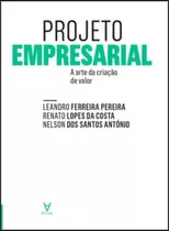 Projeto Empresarial - A Arte De Criacao De Valor, De Pereira; Costa; Antonio., Vol. Gestão Empresarial. Editora Actual Editora, Capa Mole Em Português, 20