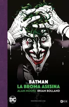 Batman: La Broma Asesina - Edición Deluxe En Blanco Y Negro