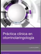 Practica Clinica En Otorrinolaringologia