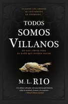 Todos Somos Villanos, De Rio, M.l.. Editorial Umbriel, Tapa Blanda En Español