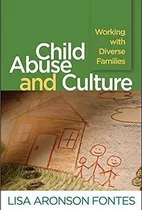 Book : Child Abuse And Culture Working With Diverse Familie