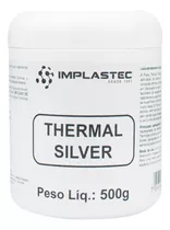 Pasta Térmica C/prata Thermal Silver Implastec Pote 500g