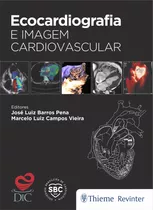 Ecocardiografia E Imagem Cardiovascular, De Pena, José Luiz Barros. Editora Thieme Revinter Publicações Ltda, Capa Dura Em Português, 2020