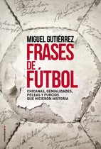 Frases De Fútbol - Gutiérrez Miguel