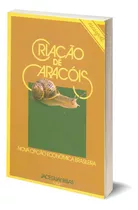 Criação De Caracóis: Caracóis Comestíveis, De Jaceguay Ribas. Editora Nobel, Capa Mole Em Português, 1986