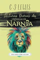 Leituras Diárias Das Crônicas De Nárnia | C S Lewis, De C S Lewis. Editora Ultimato, Capa Mole Em Português, 2016