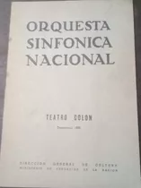 Programa Teatro Colon  **orquesta Sinfonica Nacional**.1960