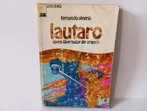 Libro Lautaro Joven Libertador De Arauco Años 70s Zig Zag