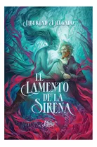 Libro El Lamento De La Sirena - Delgado, Libertad