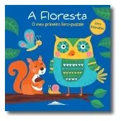 Livro Fisico - A Floresta: O Meu Primeiro Livro-puzzle