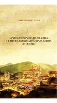 A Paisagem Sonora De Vila Rica E A Música Barroca Das Minas Gerais (1711-1822), De Viana Henrique. Editora C/arte Em Português