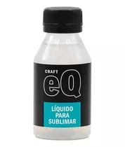 Liquido Para Sublimar Eq 100 Cc Sublimacion No Toxico