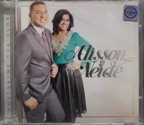 Alisson E Neide Mostra-me Tua Glória  Cd  Original Lacrado