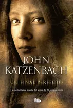 Libro En Fisco Un Final Perfecto Por John Katzenbach