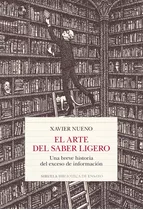 Arte De Saber Ligero, El, De Xavier Nueno. Editorial Siruela, Tapa Blanda, Edición 1 En Español