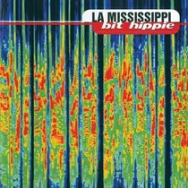 La Mississippi Bit Hippie  Cd