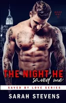 Libro The Night He Saved Me - Stevens, Sarah