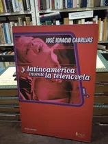 Libro-y Latinoamerica Invento La Telenovela