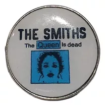 Pin . Broche . The Smith , Queen Is Dead  , Mucky